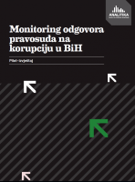 Monitoring the Judicial Response to Corruption in Bosnia and Herzegovina - Pilot Report