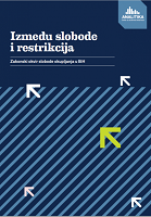 In-Between Freedom and Restrictions: Legal Framework of Freedom of Assembly in BiH