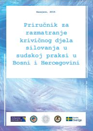 Benchbook for Consideration of the Criminal Offence of Rape in The Caselaw of Bosnia and Herzegovina Cover Image