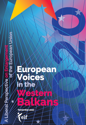 European Voices in the Western Balkans: A Liberal Perspective on Enlargement of the European Union Cover Image