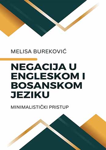 Negation in English and Bosnian - A Minimalist Approach Cover Image