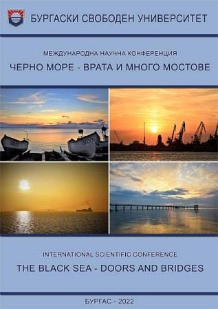 INTERNATIONAL SCIENTIFIC CONFERENCE "THE BLACK SEA – DOORS AND BRIDGES" 10-11 JUNE 2022