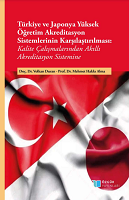 Comparison of the Higher Education Accreditation Systems of Turkey and Japan: From Quality Studies to Smart Accreditation System Cover Image
