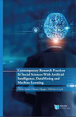 Contemporary Research Practices in Social Sciences with Artificial Intelligence, Data Mining and Machine Learning