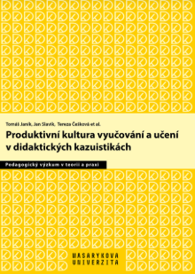 Ke kognitivní náročnosti výuky syntaxe: produktivní kultura vyučování a učení ve výuce českého jazyka