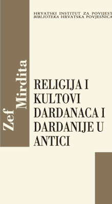 Dardani and Dardania Religion and Cult in Antiquity
