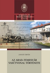 The History of the Arad-Temesvár/Timișoara Railway