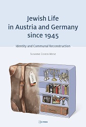 Jewish Life in Austria and Germany since 1945. Identity and Communal Reconstruction