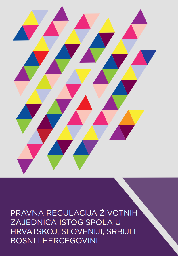 Legal regulation of the same sex living communities in Croatia, Slovenia, Serbia and Bosnia and Herzegovina
