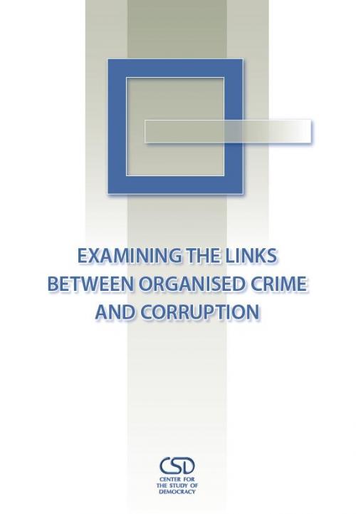Examining the links between organised crime and corruption