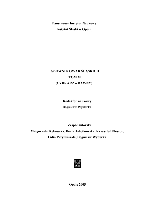 A Dictionary of Silesian Dialects, volume VI (CYRKARZ-DAWNY) Cover Image