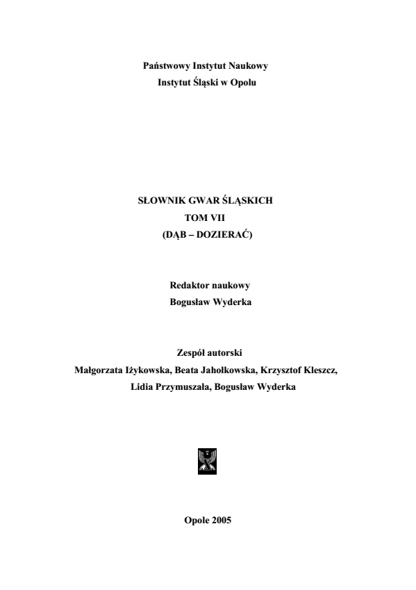A Dictionary of Silesian Dialects, volume VII (DĄB - DOZIERAĆ)