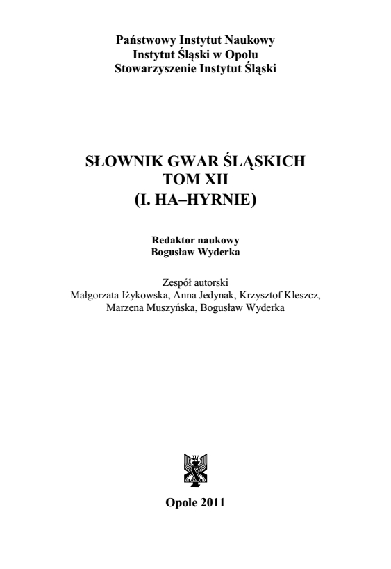 A Dictionary of Silesian Dialects, volume XII (I.HA - HYRNIE)