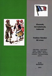 Ideas, Revolutions, Wars. Sándor Vadász is 80 years old Cover Image
