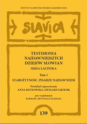 Testimonia of the earliest history of Slavs. Latin series, vol. 1: Antiquity. Earliest writers