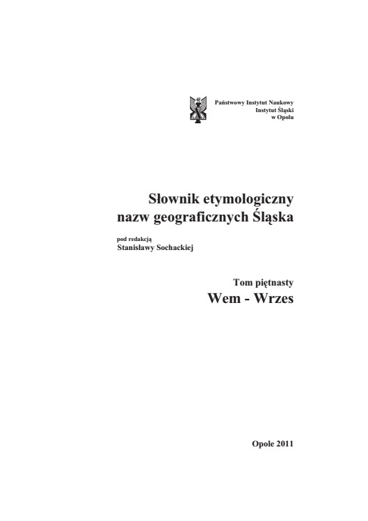 An Etymological Dictionary of the Geographical Names of Silesia, vol. 15. Wem-Wrzes Cover Image
