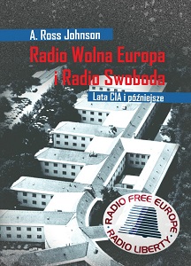 Radio Free Europe and Radio Svoboda. CIA and later years