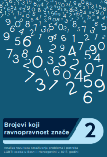 Numbers of Equality 2 - Research on Problems and Needs of LGBTI Persons in Bosnia and Herzegovina in 2017 - Analysis of Findings