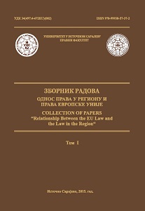 Collection of papers "Relationship Between the EU Law and the Law in the Region" Vol I - The scientific meeting was held at the Law Faculty of the University of East Sarajevo on October 25, 2014 in Pale