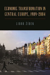 From Central Planning to the Market. The Transformation of the Czech Economy, 1989–2004 Cover Image