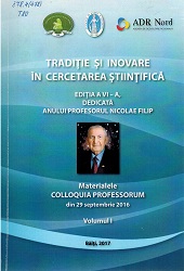Tradition and Innovation in Scientific Research. Colloquia Professorum, 6th edition, dedicated to the Year of Professor Nicolae Filip: September 29, 2016. Vol. I Cover Image
