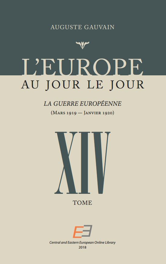 EUROPE FROM DAY TO DAY. VOL 14, The European War (March 1919 – January 1920)