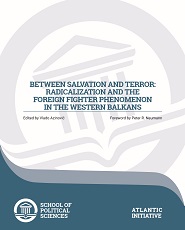 Between Salvation and Terror: Radicalization and the Foreign Fighter Phenomenon in the Western Balkans Cover Image