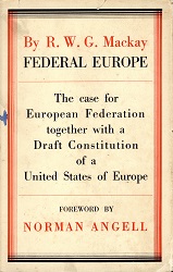 Federal Europe being the Case for European Federation together with a Draft Constitution of a United States of Europe Cover Image