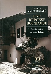 A Bosniac Response. Modernity and Tradition Cover Image