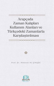 The Forms of the Time in Arabic: Their Places in Use and Comparison with the Times in Turkish Cover Image