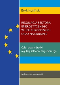 The regulation of the energy sector in the European Union and in Ukraine. The objectives and legal measures of the energy sector-specific regulation