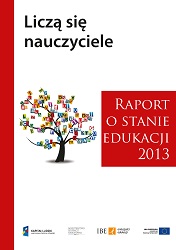 Report on the State of Education 2013. Teachers matter