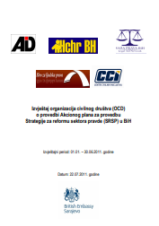 Report of civil society organizations (CSOs) on the implementation of the Action Plan for the implementation of the Justice Sector Reform Strategy (JSRS) in BiH (January 1 - June 30, 2011) Cover Image