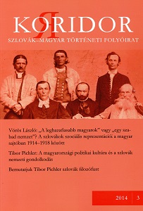„A leghazafiasabb magyarok” vagy „egy szabad nemzet”? A szlovákok szociális reprezentációi a magyar sajtóban 1914–1918 között Cover Image