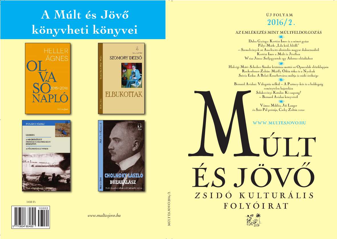 The Past and the Jewish Heritage of the District “Inner Erzsébetváros” – Remembrance and Memory from 1945 up to the Present Cover Image