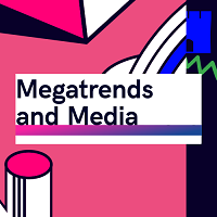 Megatrends and Media