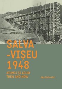 Salva-Vișeu 1948. Then and Now Cover Image