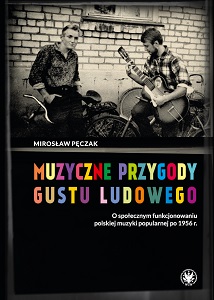 The Musical Adventures of Folk Taste. Polish Popular Music in Society After 1956 Cover Image