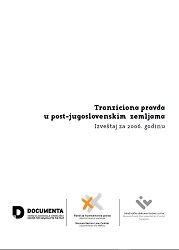 TRANSITIONAL JUSTICE in post-Yugoslav countries. Report for 2006 Cover Image