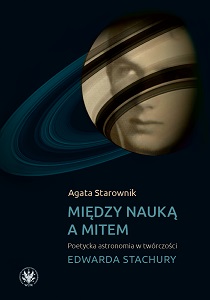 Between Science and Myth. Poetic Astronomy in Edward Stachura’s Works Cover Image