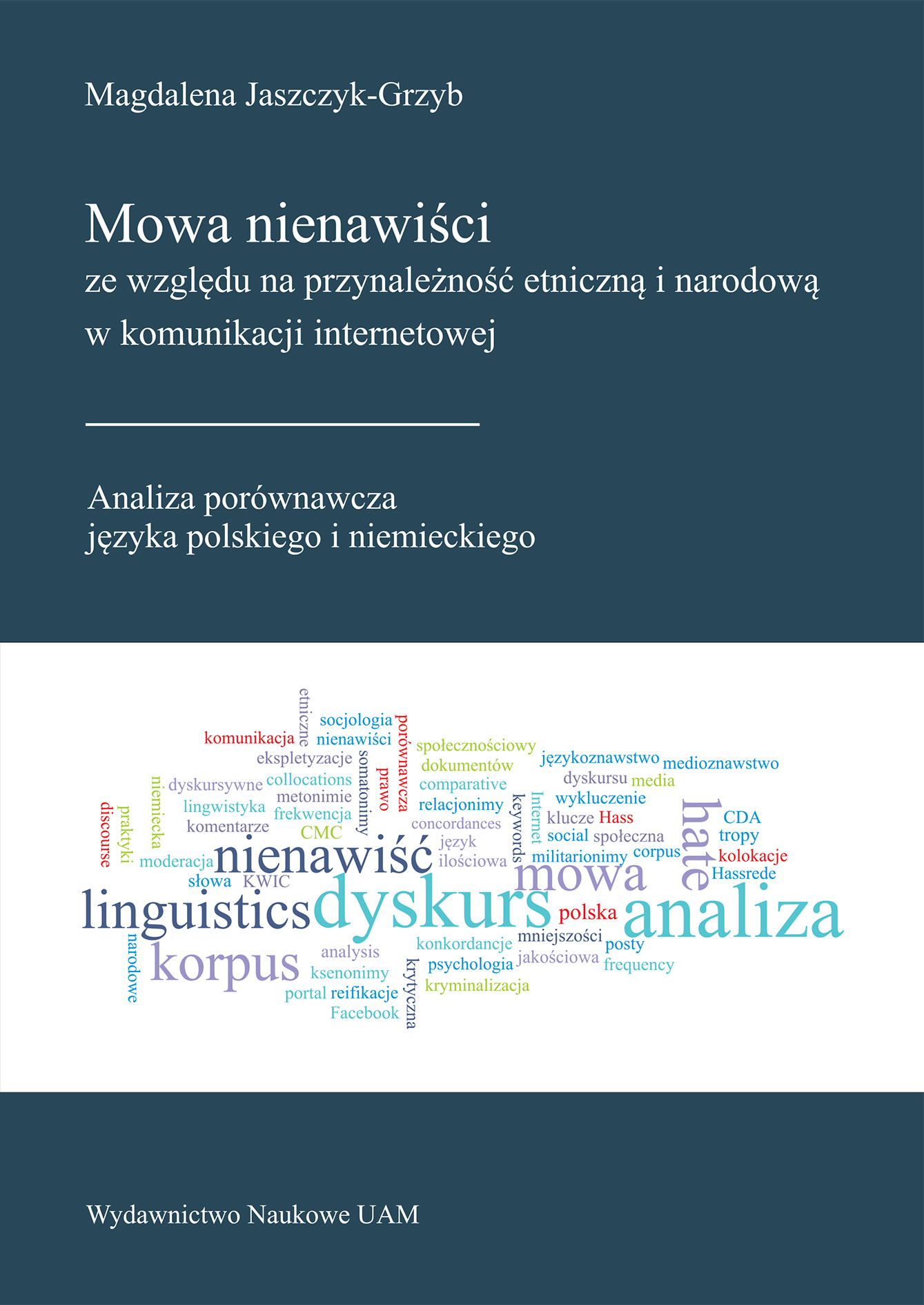 Mowa nienawiści ze względu na przynależność etniczną i narodową w komunikacji internetowej