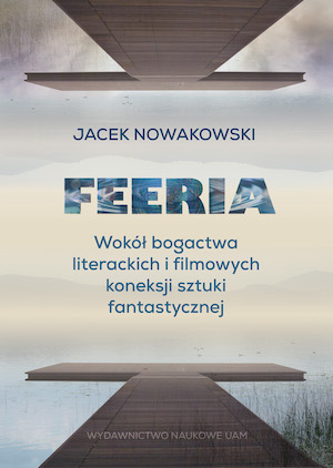 Feeria. The Wealth of Literary and Cinematic Connections of Fantasy Art Cover Image