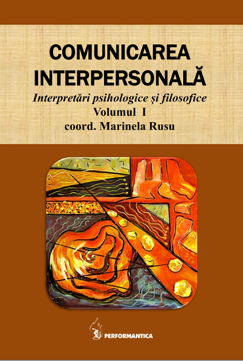 COMUNICARE INTERPERSONALĂ ȘI COMUNICARE INTRAPERSONALĂ. REFLECȚII DESPRE SCRIEREA ÎMPĂRATULUI ROMAN MARCUS AURELIUS, GÎNDURI CĂTRE SINE ÎNSUȘI