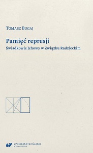 The memory of repression. Jehovah’s Witnesses in the Soviet Union Cover Image