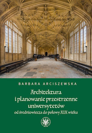 Architecture and Spatial Planning of Universities from the Middle Ages to the Mid-19th Century Cover Image