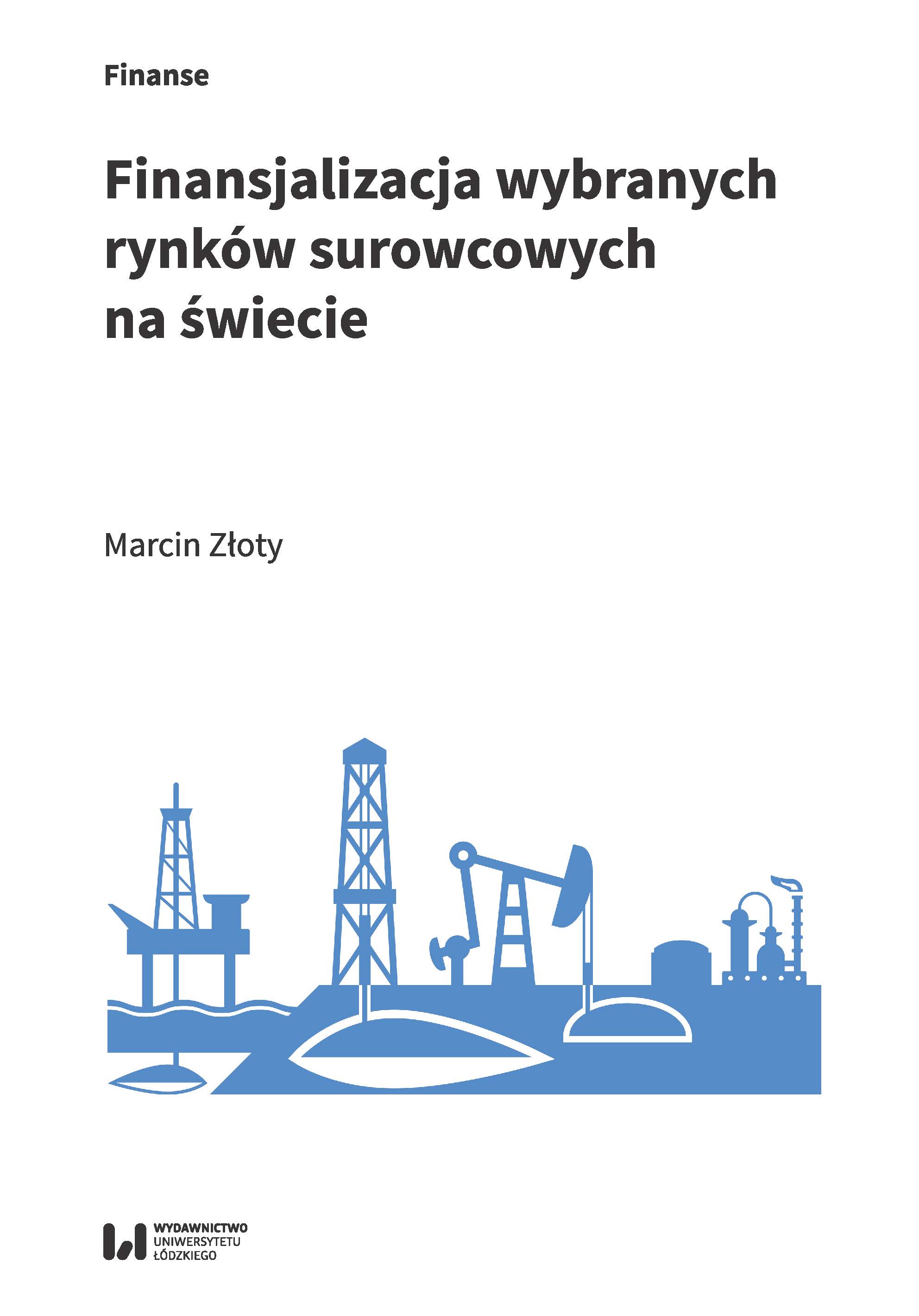 Finansjalizacja wybranych rynków surowcowych na świecie