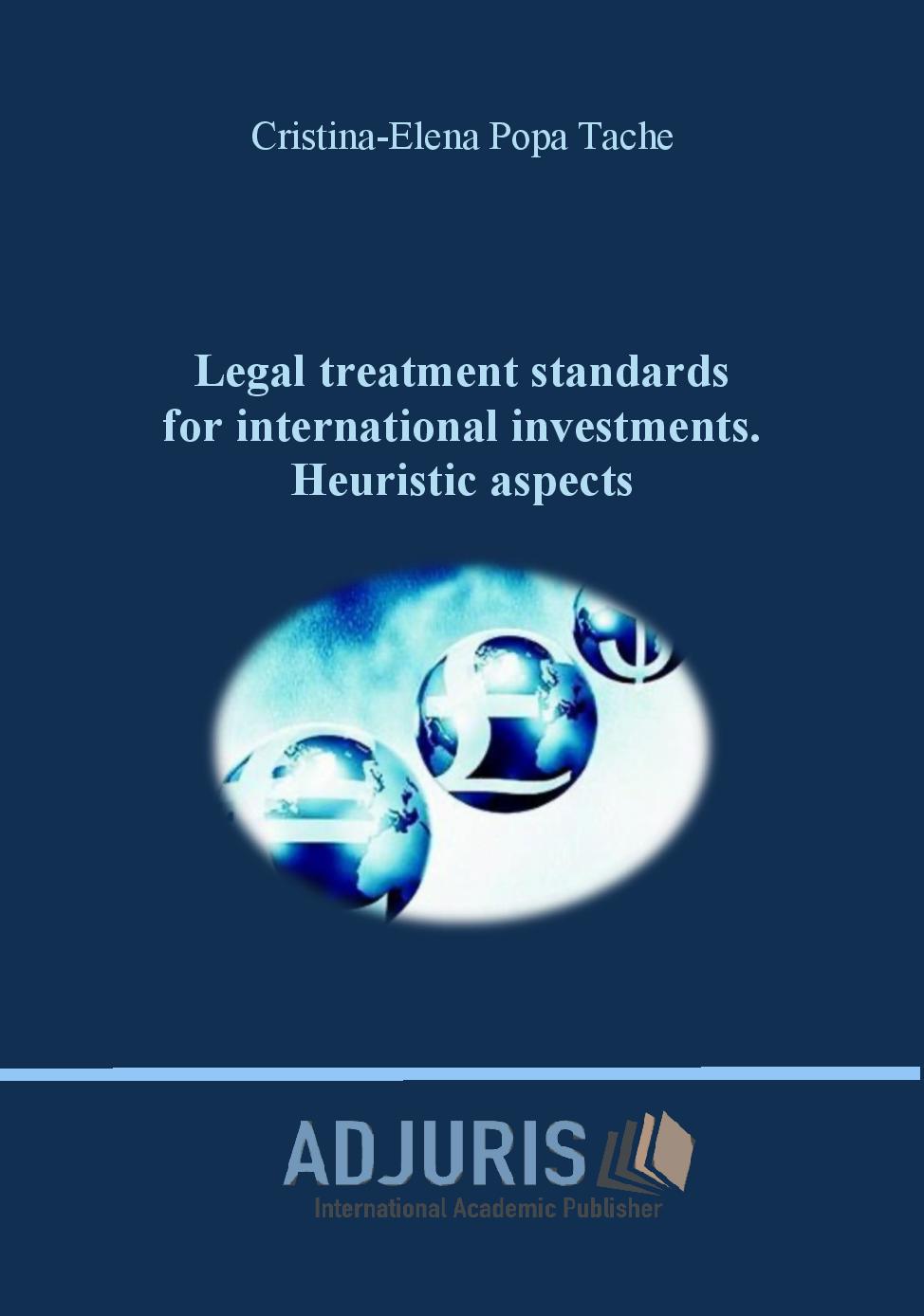 Legal treatment standards for international investments. Heuristic aspects