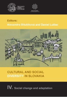 Cultural and social diversity in Slovakia iv. social change and adaptation