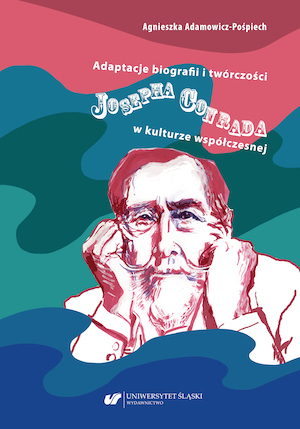 Adaptations of biography and works of Joseph Conrad in contemporary culture Cover Image