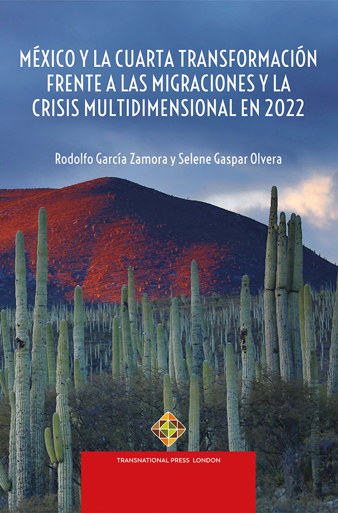 Mexico and the Fourth Transformation in the face of the multidimensional crisis in 2022 and migration